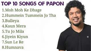 Papon Top 10 Songs  Best Songs  Jukebox