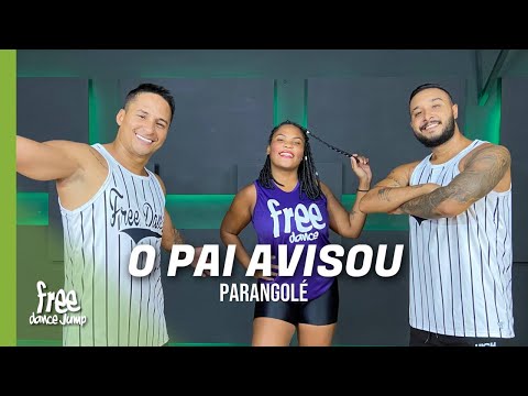 O Pai Avisou - Parangolé | FREEDANCE Bora Dançar- Coreografia