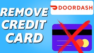 How to Delete Credit Card From Doordash (Easy 2023)