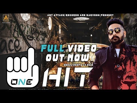 ONE HIT | Sehaj Deep | Full Video Song | Art Attack Records | New Song 2019