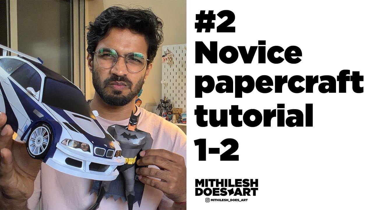 Novice Papercraft Tutorial | Guide to Level Up Your Papercrafting (Full Tutorial) – Part 1