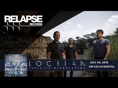 LOCRIAN - 'Infinite Dissolution' Album Teaser