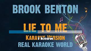 Lie to me KARAOKE Brook Benton