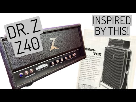 DR. Z Z40, British Tone Powerhouse!
