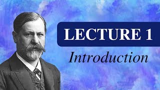 SIGMUND FREUD (1916/17): Introductory Lectures on Psycho-Analysis. LECTURE 1 - Introduction