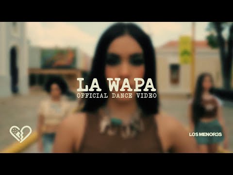 @losmenor3s + ‪@razzerbc - LA WAPA (DANCE VIDEO OFICIAL)