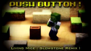 [Minecraft] C418 - Living Mice (Glowstone Remix by winKoneR)