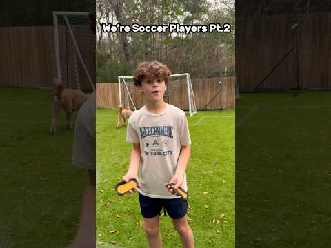 We’re Soccer Players Of Course…PT.2!