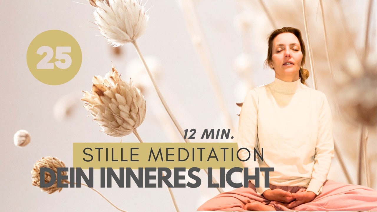 Stille Meditation – Dein Inneres Licht