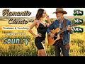 Greatest Hits Romantic Classic Country Love 70s80s 90s Timeless Touching Ballads BEST OF COUNTRY