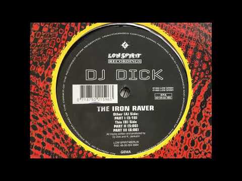 DJ Dick - The Iron Raver Part III. Low Spirit Records