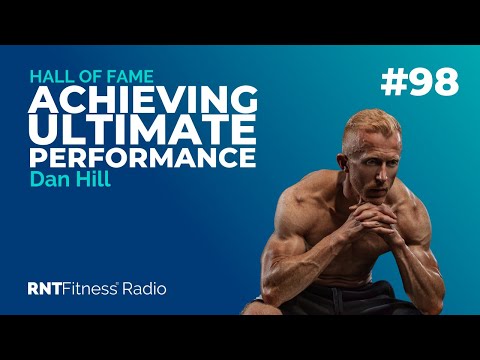 Ep. 98 - Hall of Fame | Dan Hill – The Traits, Struggles & Art Of High Performance