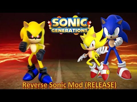 Sonic Generations Mod Part 172_ Reverse Sonic Mod (RELEASE)