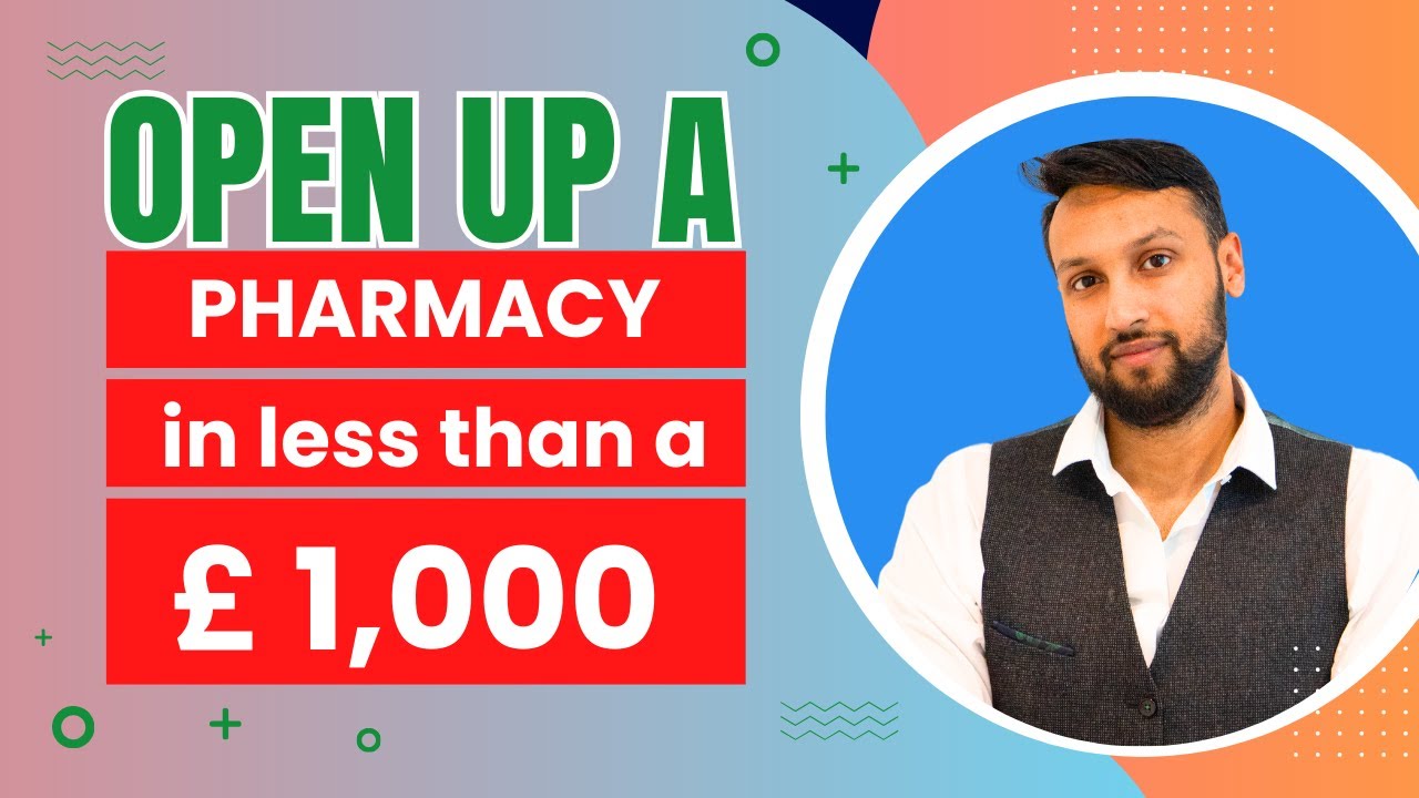 How to Open a UK Pharmacy for Under £1,000 (Step-by-Step Guide)