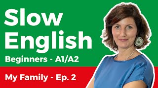 Slow English Listening for Beginners (A1-A2) - My Family 2/20