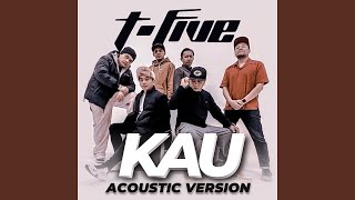 Download lagu Kau (Acoustic) mp3