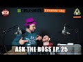 ASK THE BOSS EP. 25 - Doug Miller Releases Core Pump Label, Worst Date Ever, + More!