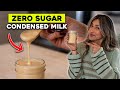 ZERO SUGAR Condensed Milk Creamy And Delicious