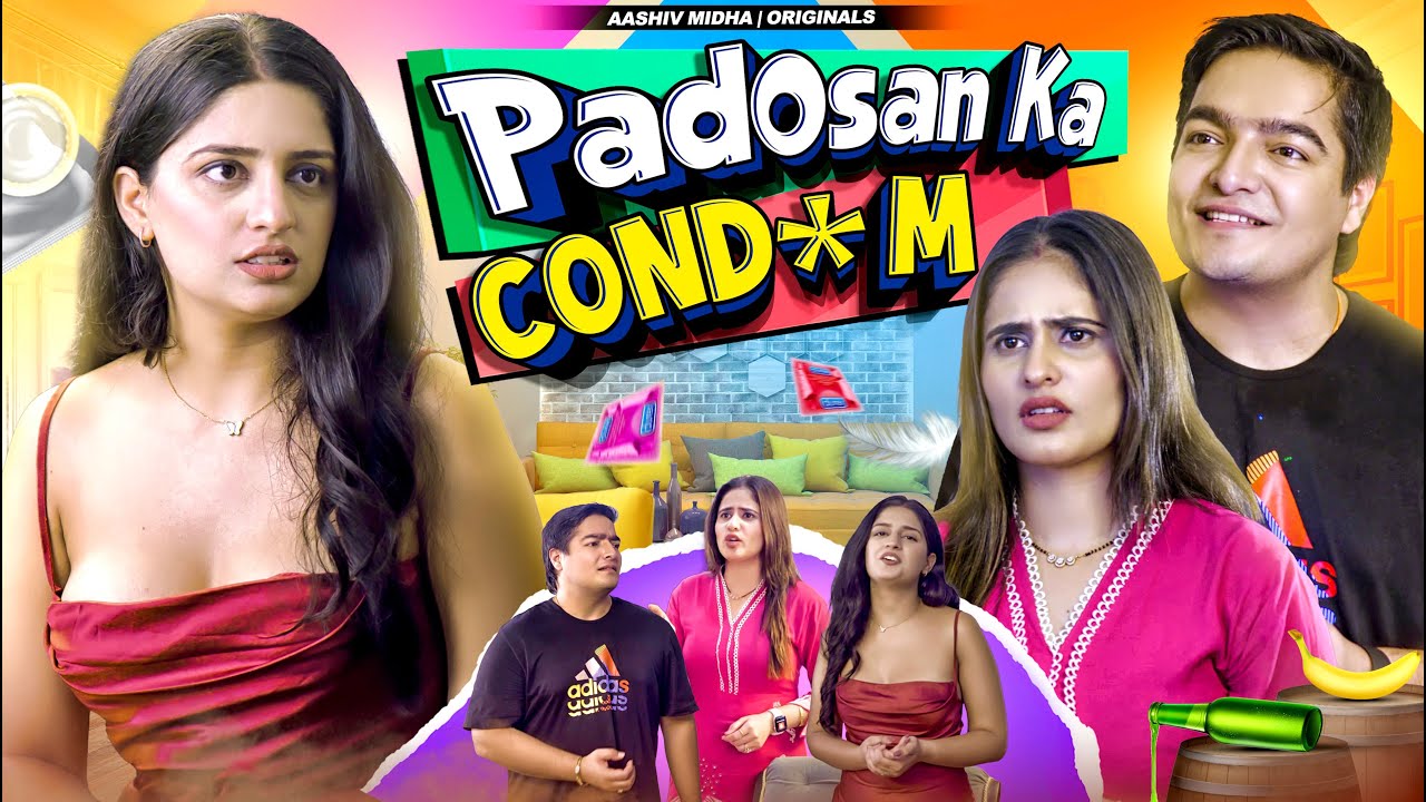 Padosan ka Cond*m | Aashiv Midha