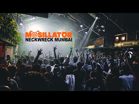 NECKWRECK - MOSILLATOR  - MUMBAI