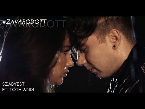 SZABYEST ft. TÓTH ANDI - ZAVARODOTT - ELŐZETES