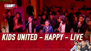 Kids United - Happy (Pharrell Williams) - Live  - C’Cauet sur NRJ