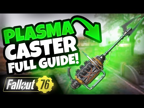 PLASMA CASTER - Full Guide - Location, Plan, Mods, Stats, Legendary - Fallout 76