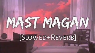 Download lagu Mast magan [Slowed Reverb]- Arijit Singh | Textaudio Lyrics mp3