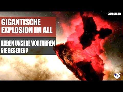 Gigantic explosion in space - Did our ancestors see it?