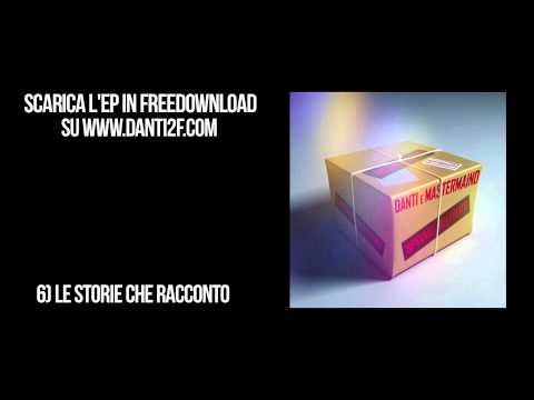 DANTI & MASTERMAIND - Le storie che racconto (SPECIAL DELIVERY)