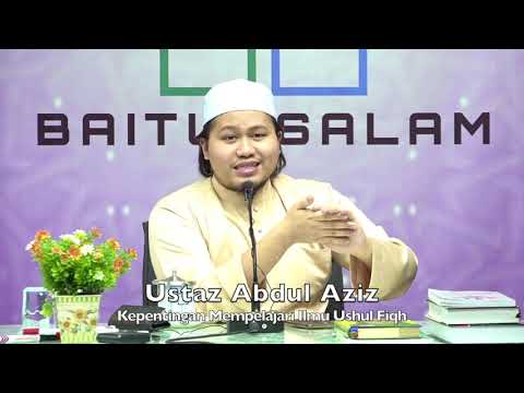 20200131 Ustaz Abdul Aziz : Kepentingan Mempelajari Ilmu Usul Fiqh