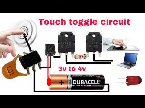 How to make a circuit toggle by Touch with power 3v to 4v