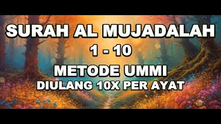 Download lagu SURAT AL MUJADALAH AYAT 1 - 10 METODE UMMI DIULANG 10X PER AYAT mp3 Download lagu SURAT AL MUJADALAH AYAT 1 - 10 METODE UMMI DIULANG 10X PER AYAT mp3
