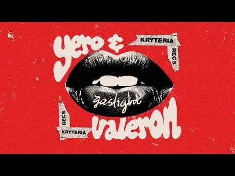 YERO & Valeron - Gaslight