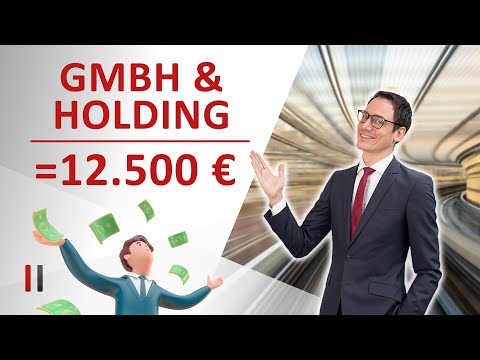 GmbH und Holding gründen mit nur € 12.500 ? Na klar!