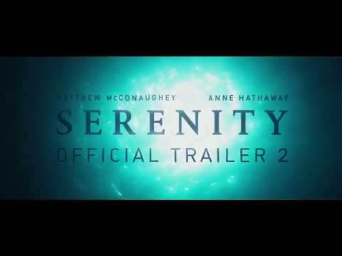 SERENITY Official Trailer 2019