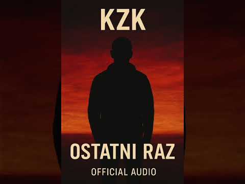  KZK – Ostatni Raz