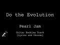 Pearl Jam - Do the Evolution - VOCALS - Guitar Backing Track