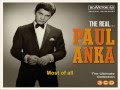 I miss you so-  Paul Anka