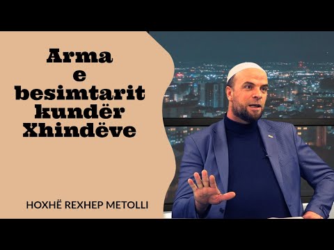 Kjo është arma e besimtarit - Hoxhë Rexhep Metolli