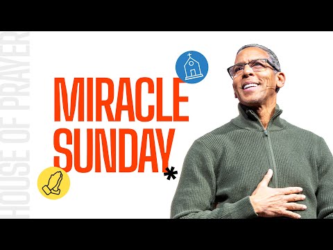 Miracle Sunday | Pastor Miles McPherson