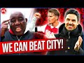 We Can Beat Man City, BELIEVE! | Robbie's Message To Arsenal Fans!