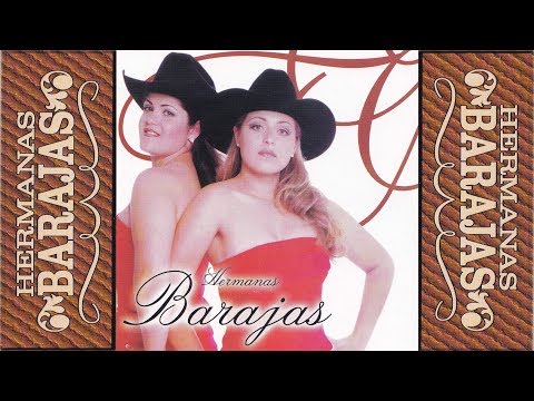 HERMANAS BARAJAS - Mi Vida Se Esta Acabando (Canción Completa)