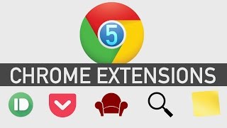 5 Chrome Extensions You Should Install
