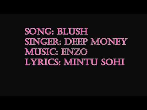 Blush Lyrics |  Deep Money | Enzo
