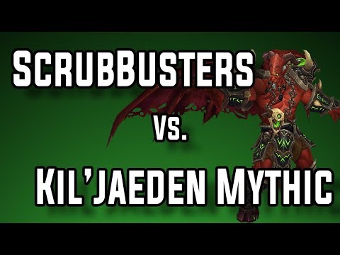 ScrubBusters vs. Kil'jaeden Mythic (World 6th)