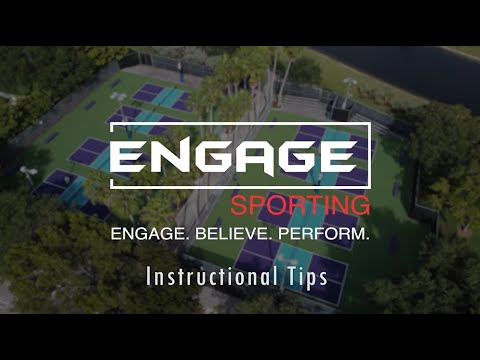 Engage Instructional Tips by Jodi Elliott - Dinking vs. Volleying