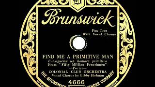 1929 Colonial Club Orch. - Find Me A Primitive Man (Libby Holman, vocal)