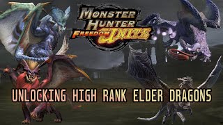 HOW TO UNLOCK ALL HIGH RANK ELDER DRAGONS IN MHFU