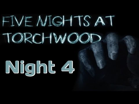 KNOCK ON WOOD - Five Nights at Torchwood (#5)